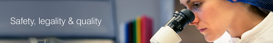 Safety, legality & quality